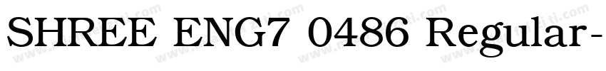 SHREE ENG7 0486 Regular字体转换